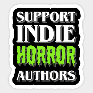 Support Indie Horror Authors Sticker
